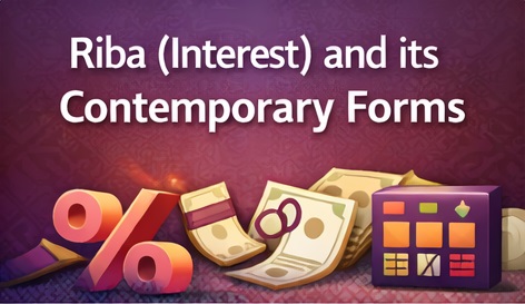 Riba (Interest) and its Contemporary Forms